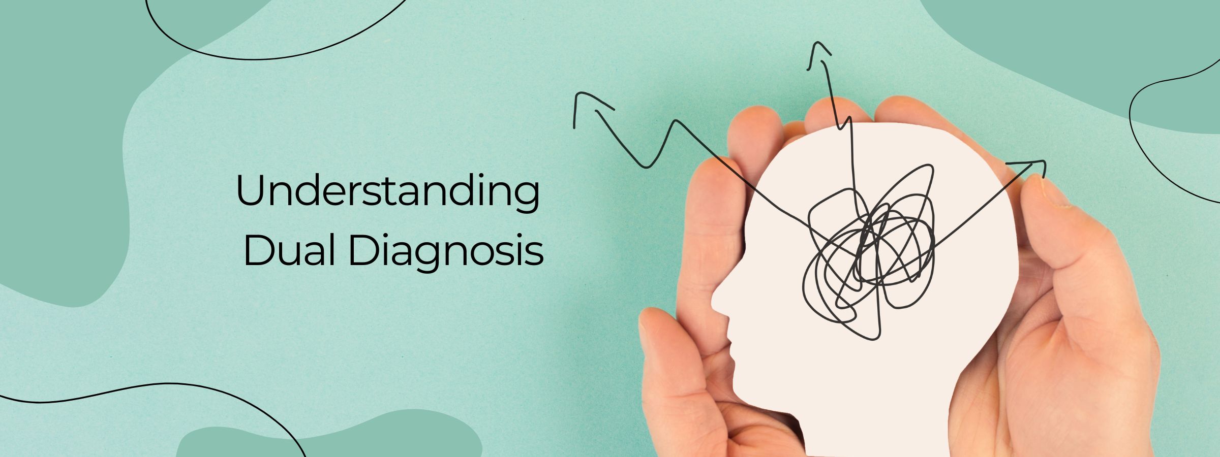 Dual Diagnosis mental health graphic banner